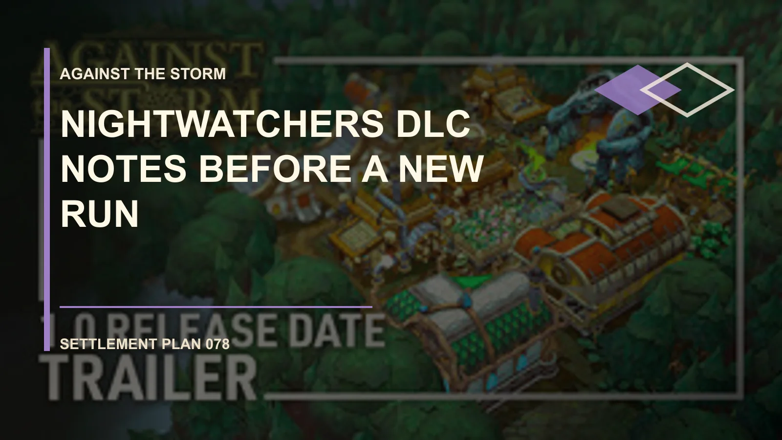 Nightwatchers DLC Notes Before a New Run