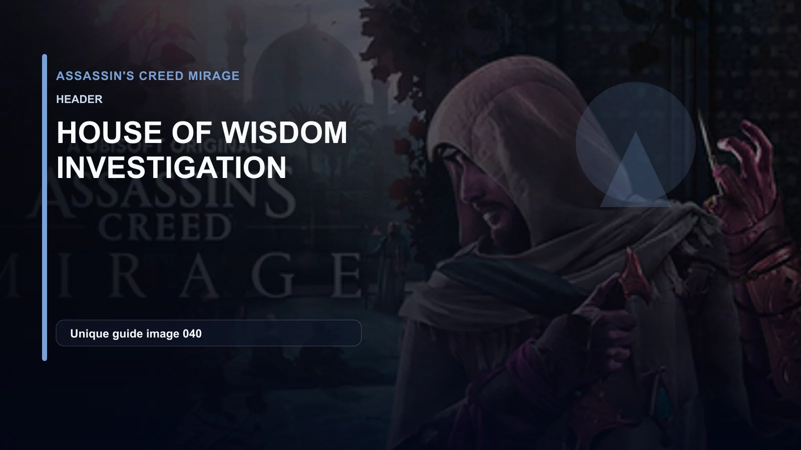 House of Wisdom Investigation Route: Clues, Books, and Roof Paths
