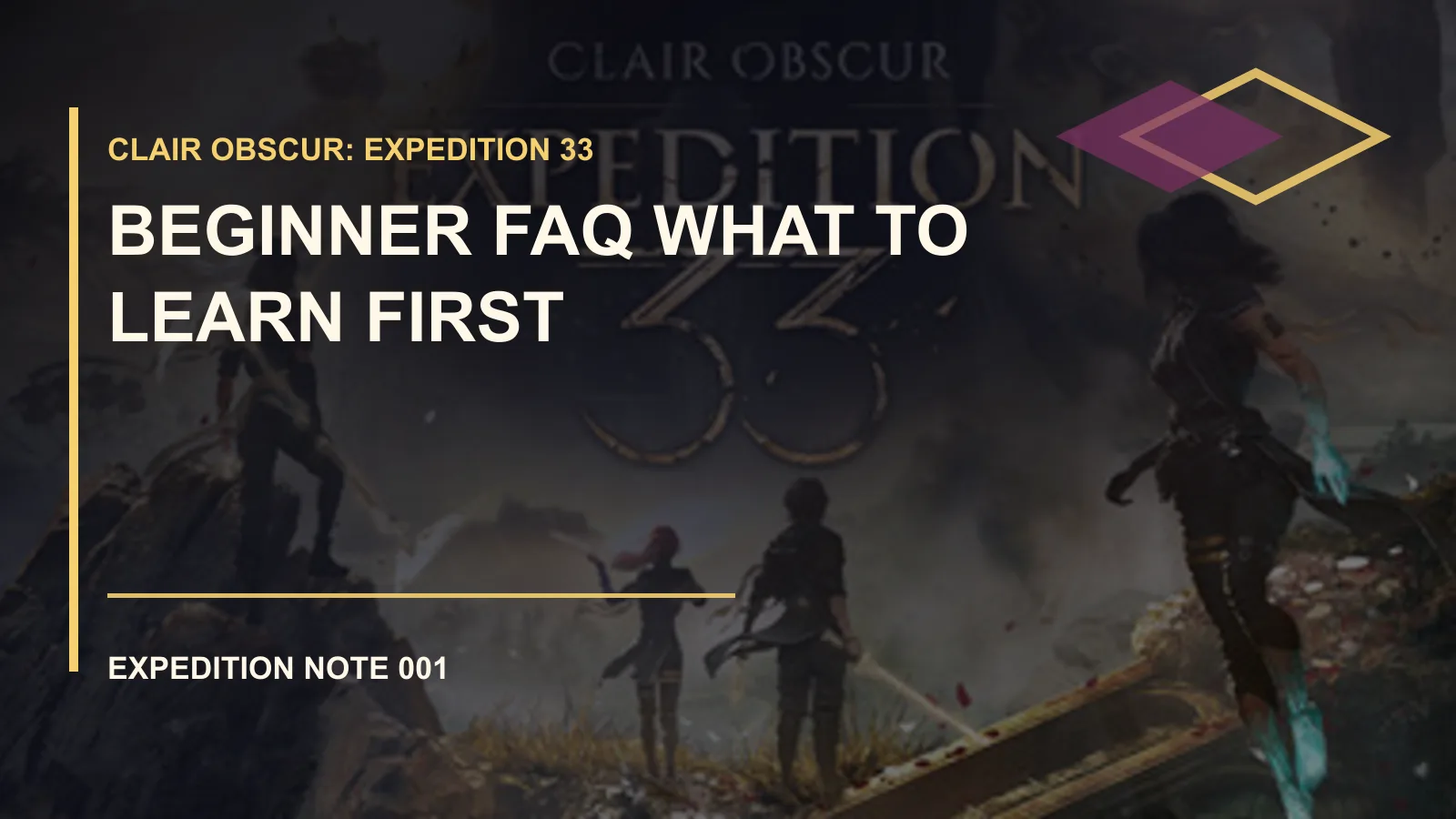 Clair Obscur: Expedition 33 Beginner FAQ: What to Learn First