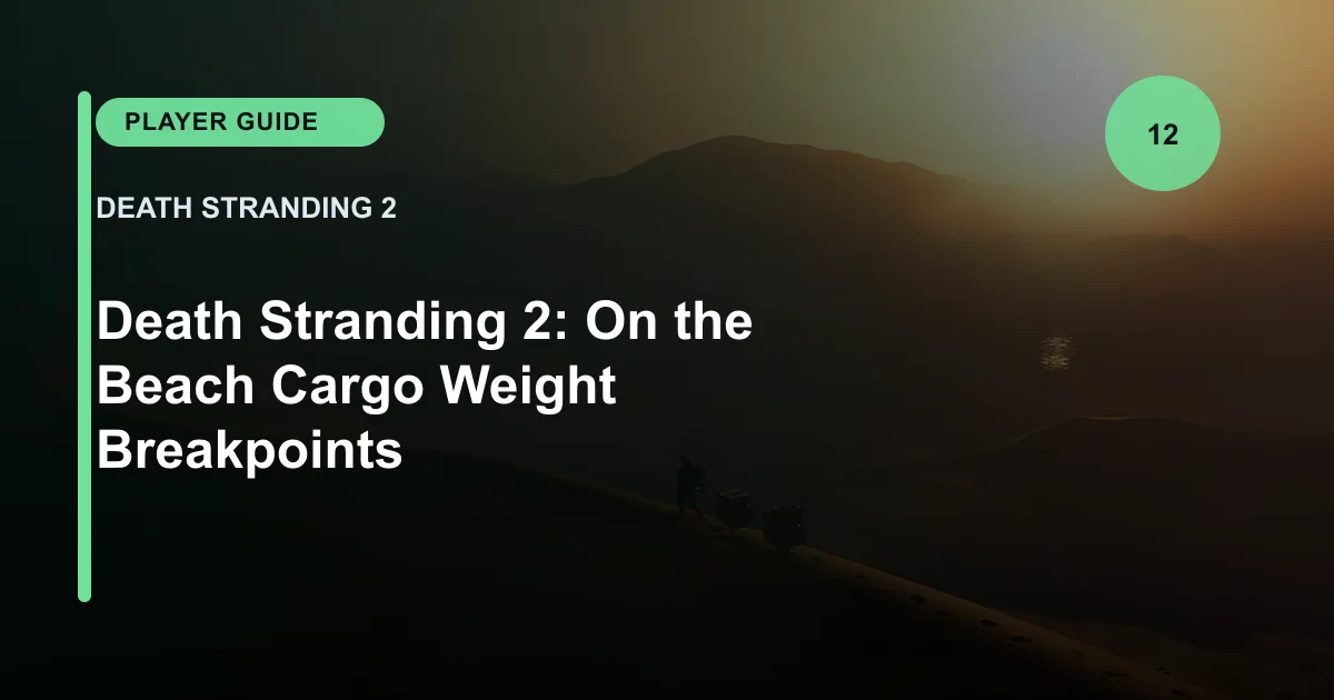 Death Stranding 2: On the Beach Cargo Weight Breakpoints