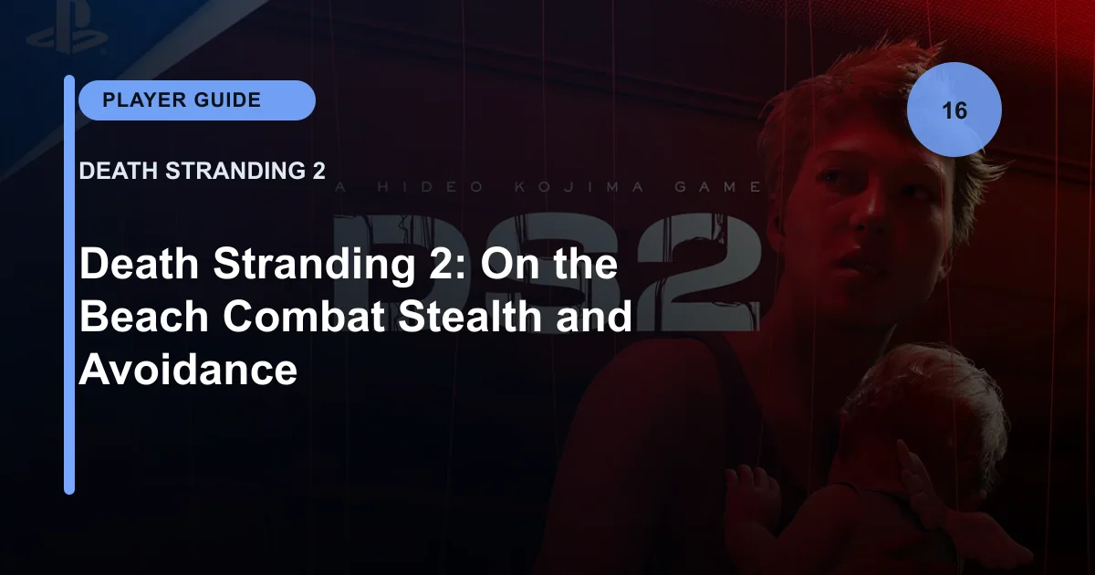 Death Stranding 2: On the Beach Combat Stealth and Avoidance