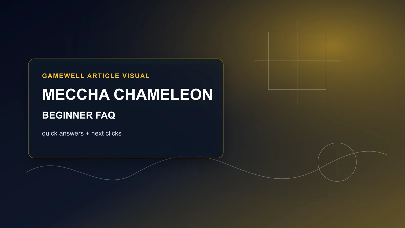 MECCHA CHAMELEON Beginner FAQ